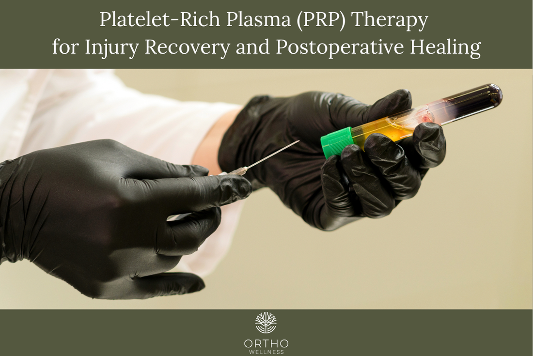 Platelet-Rich Plasma (PRP) Therapy for Injury Recovery and Postoperative Healing